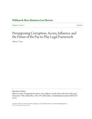 Presupposing Corruption: Access, Influence, and the Future of the Pay-To-Play Legal Framework Allison C