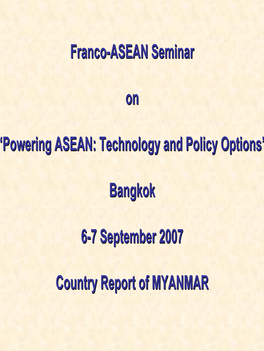 Bangkok 6-7 September 2007 Country Report of MYANMAR