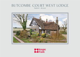 Butcombe Court West Lodge Redhill • Bristol Butcombe Court West Lodge Redhill • Bristol