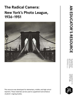 The Radical Camera: New York's Photo League, 1936-1951 a N ED