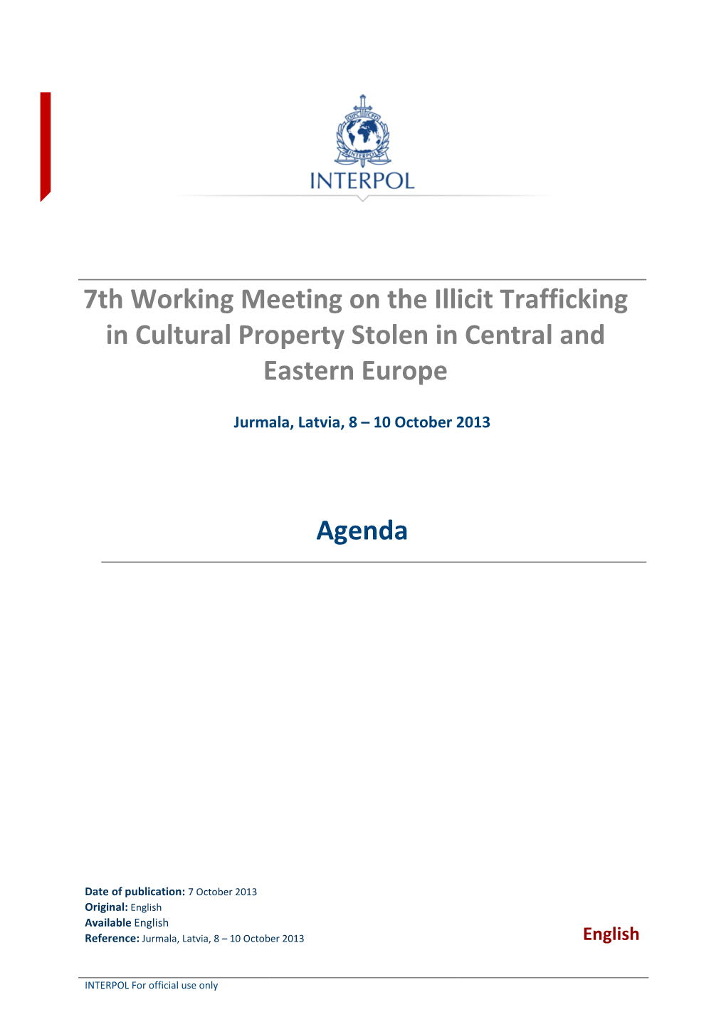 7Th Working Meeting on the Illicit Trafficking in Cultural Property Stolen in Central and Eastern Europe