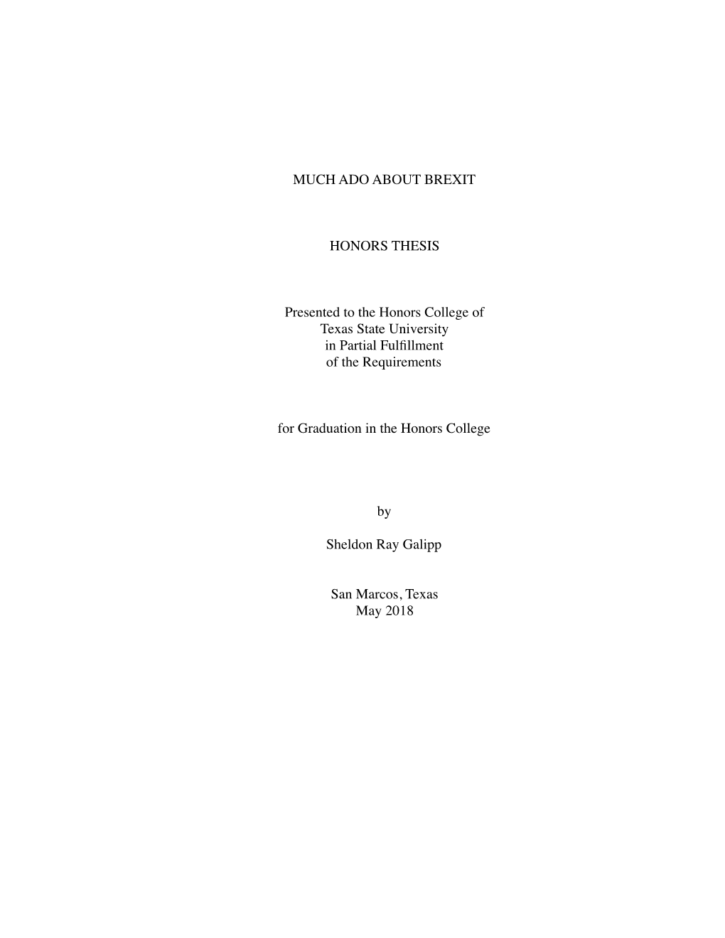 MUCH ADO ABOUT BREXIT HONORS THESIS Presented to The