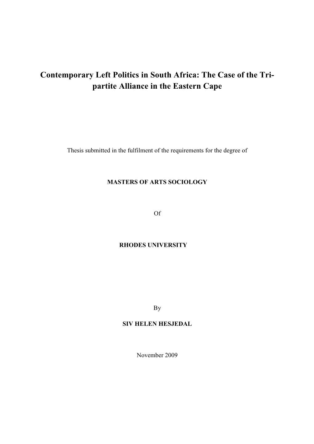 Contemporary Left Politics in South Africa: the Case of the Tri- Partite Alliance in the Eastern Cape