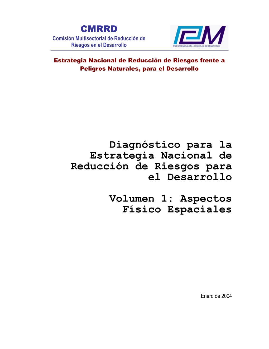 Diagnóstico Para La Estrategia Nacional De Reducción De Riesgos Para El Desarrollo