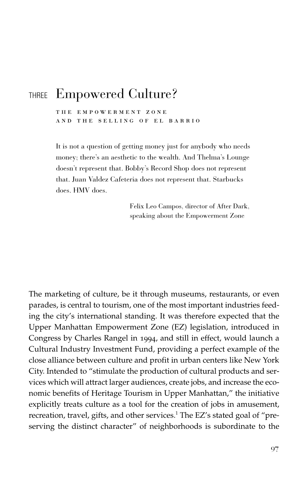 THREE Empowered Culture? the Empowerment Zone and the Selling of El Barrio