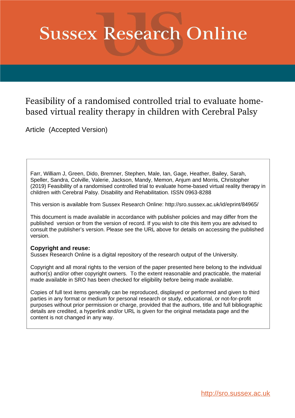 Feasibility of a Randomised Controlled Trial to Evaluate Home Based Virtual
