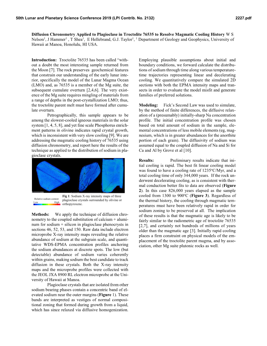 Diffusion Chronometry Applied to Plagioclase in Troctolite 76535 to Resolve Magmatic Cooling History W S Nelson1, J Hammer1 , T Shea1, E Hellebrand, G.J