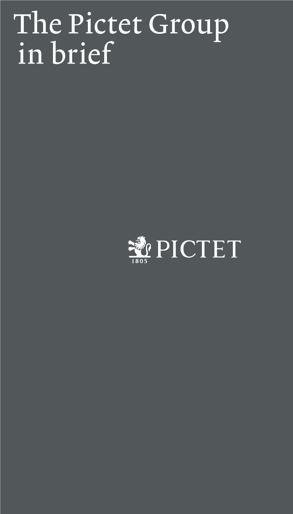 The Pictet Group in Brief