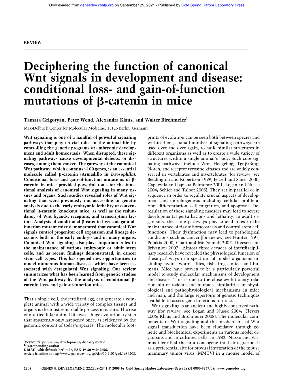 Conditional Loss- and Gain-Of-Function Mutations of ␤-Catenin in Mice