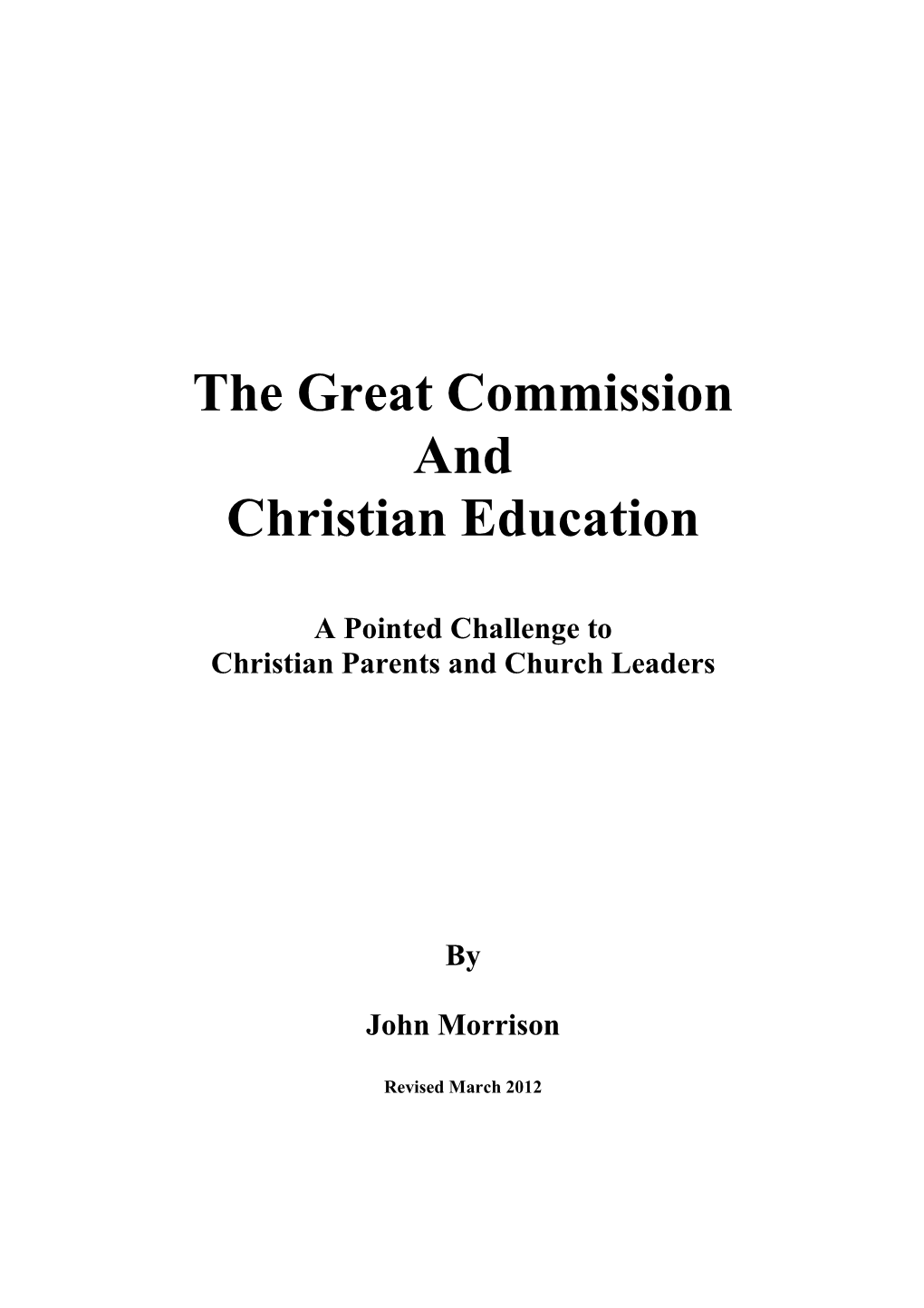 The Great Commission and Christian Education by John Morrison