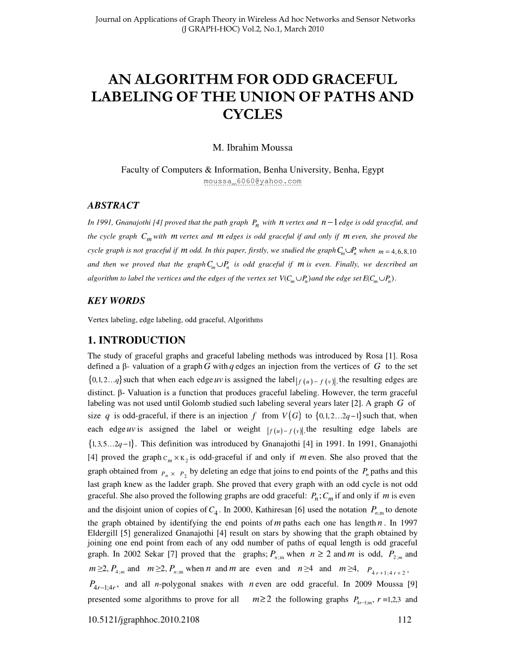 An Algorithm Forodd Graceful Labelingoftheunion Ofpathsand Cycles