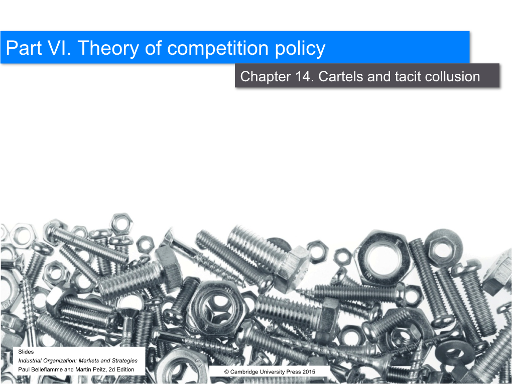 Part VI. Theory of Competition Policy Chapter 14