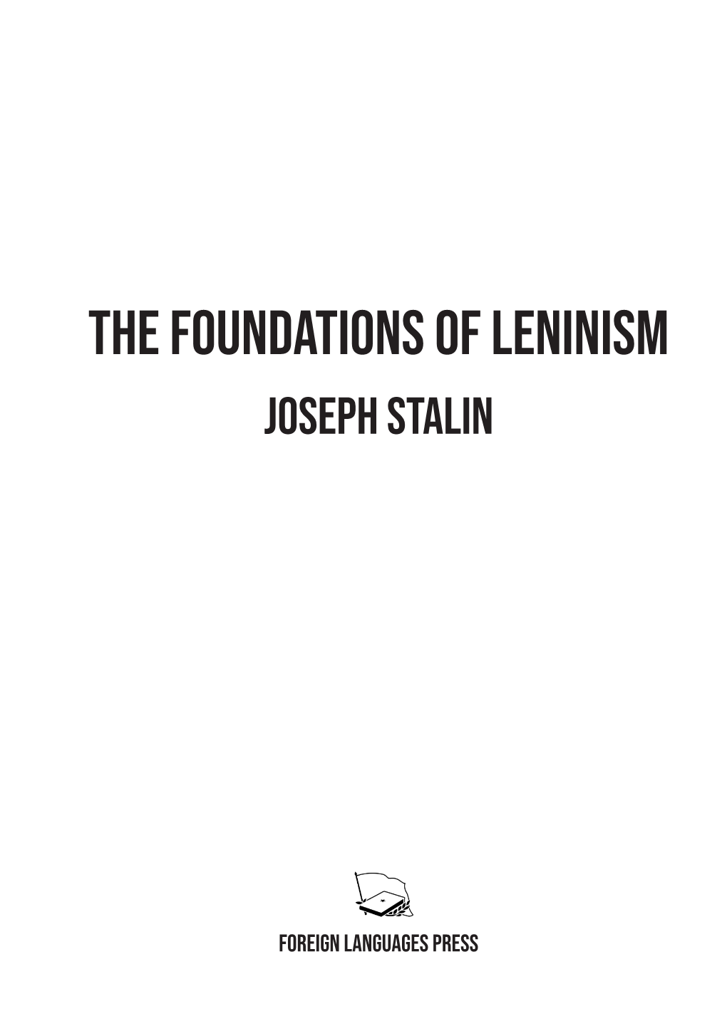 The Foundations of Leninism Joseph Stalin