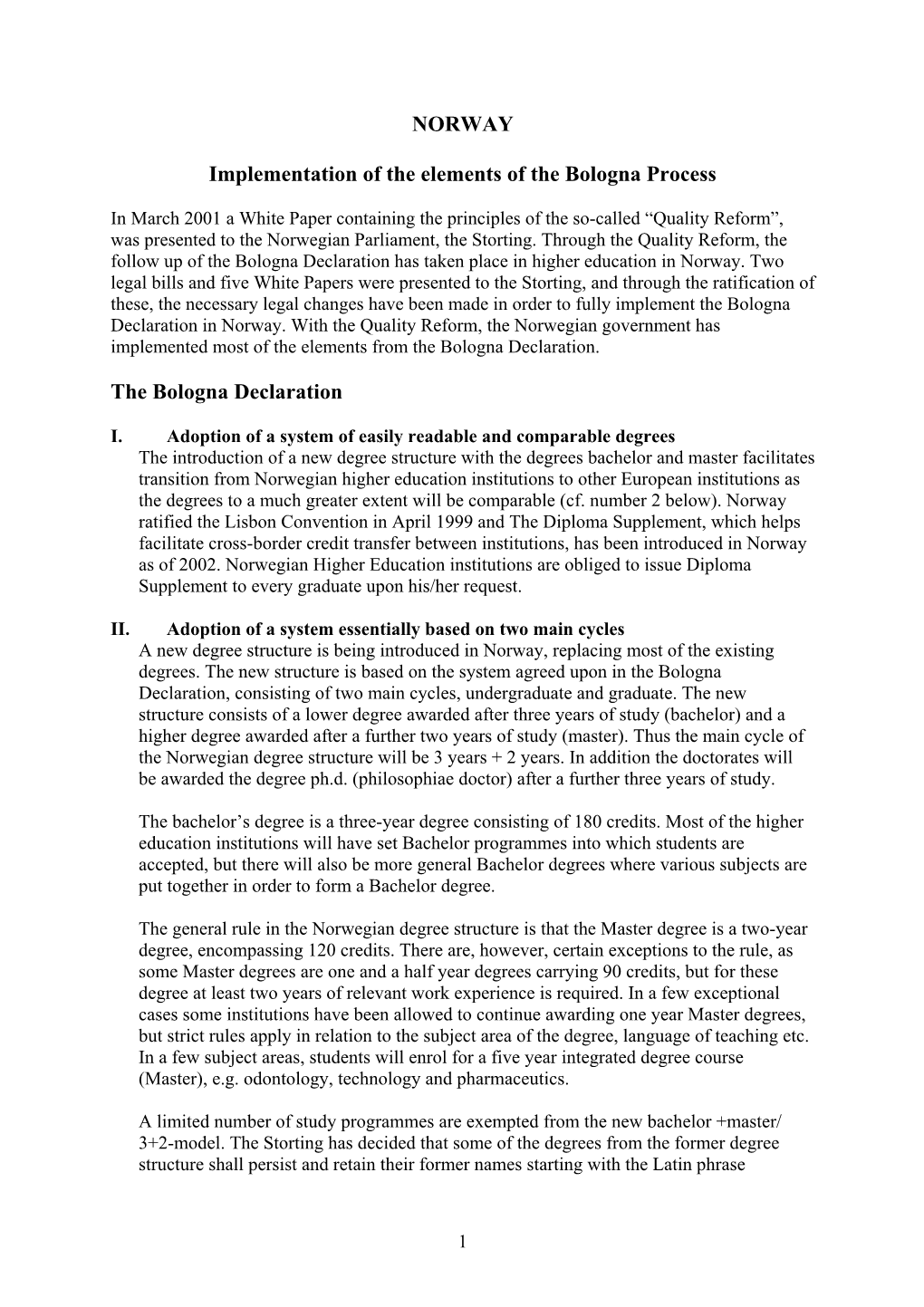 NORWAY Implementation of the Elements of the Bologna Process