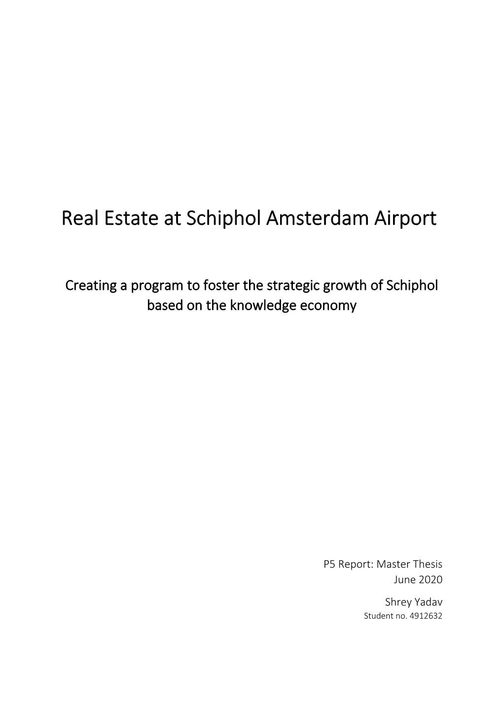 Real Estate at Schiphol Amsterdam Airport