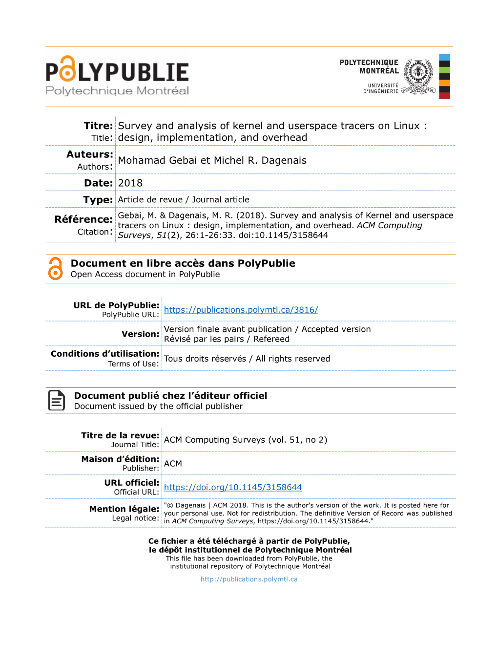 Titre: Survey and Analysis of Kernel and Userspace Tracers on Linux : Title: Design, Implementation, and Overhead Auteurs: Mohamad Gebai Et Michel R