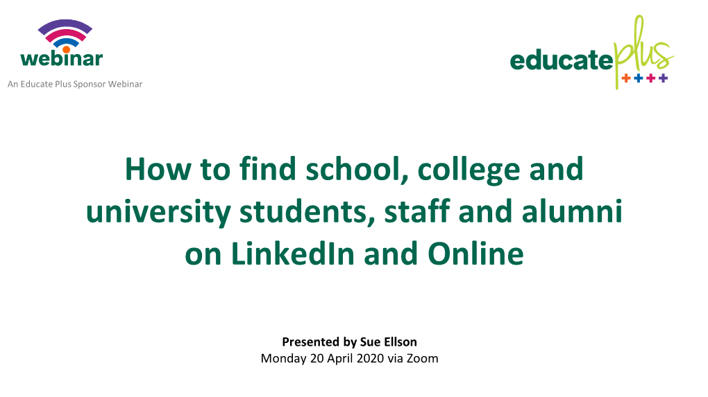 How to Find School, College and University Students, Staff and Alumni on Linkedin and Online