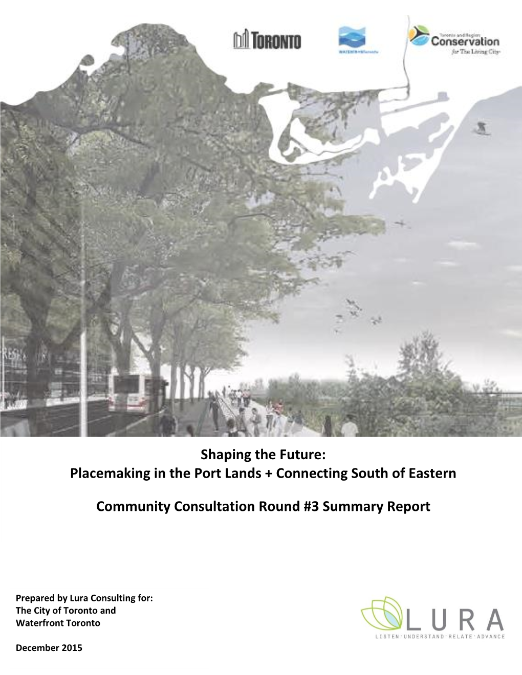 Shaping the Future: Placemaking in the Port Lands + Connecting South of Eastern