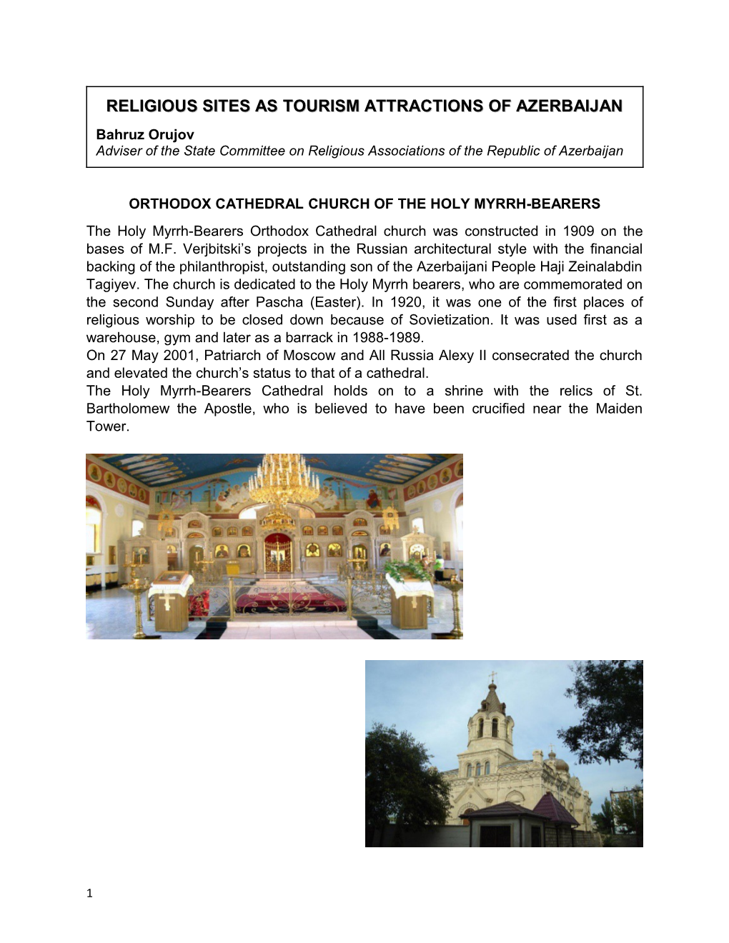 RELIGIOUS SITES AS TOURISM ATTRACTIONS of AZERBAIJAN Bahruz Orujov Adviser of the State Committee on Religious Associations of the Republic of Azerbaijan