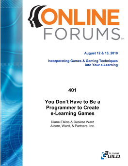 401 You Don't Have to Be a Programmer to Create E-Learning Games