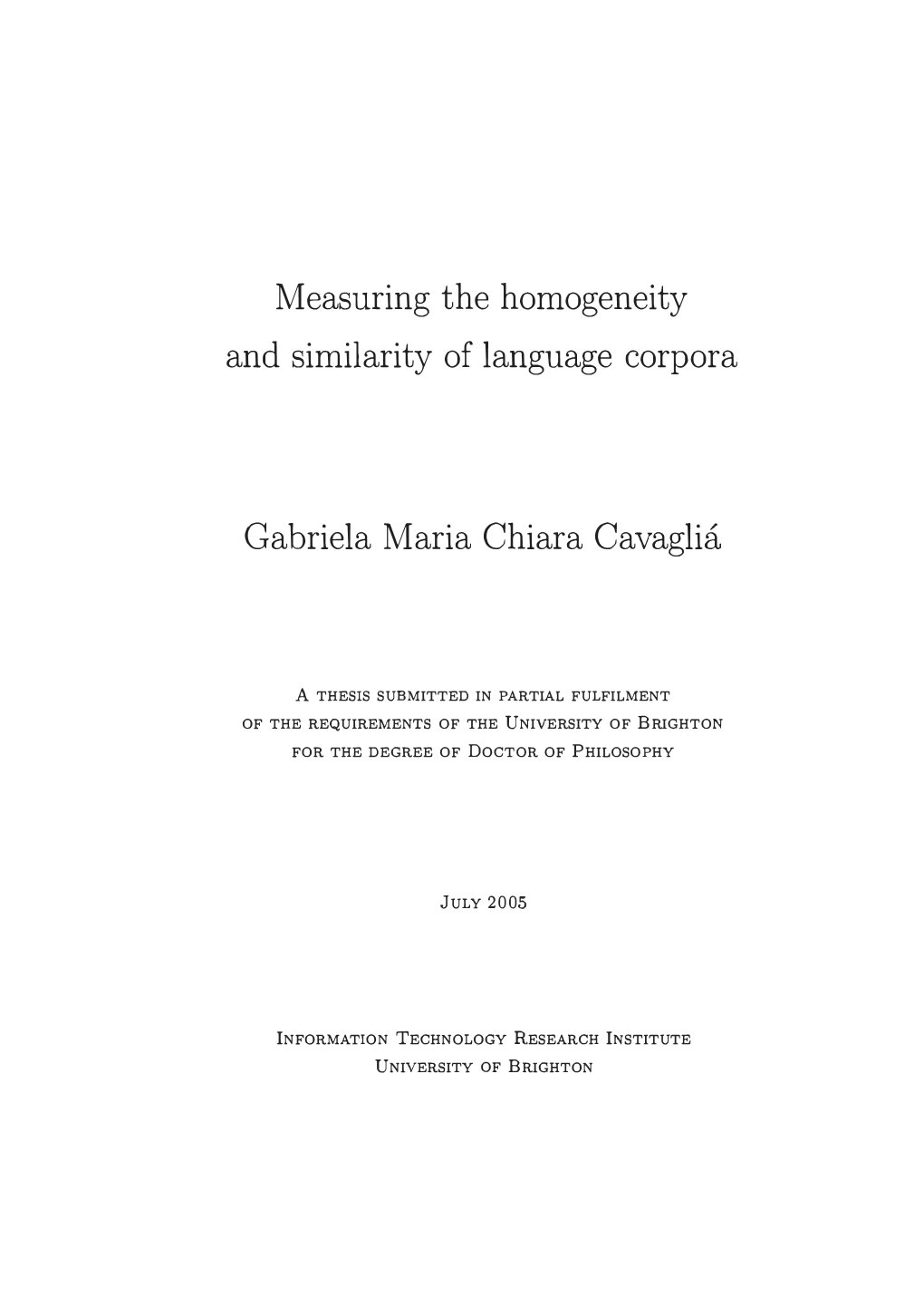 Measuring the Homogeneity and Similarity of Language Corpora