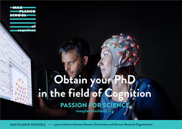Obtain Your Phd in the Field of Cognition PASSION for SCIENCE Maxplanckschools.Org