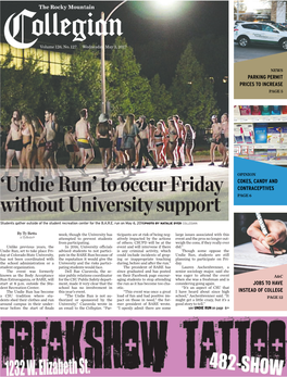 Undie Run’ to Occur Friday CONTRACEPTIVES PAGE 6 Without University Support