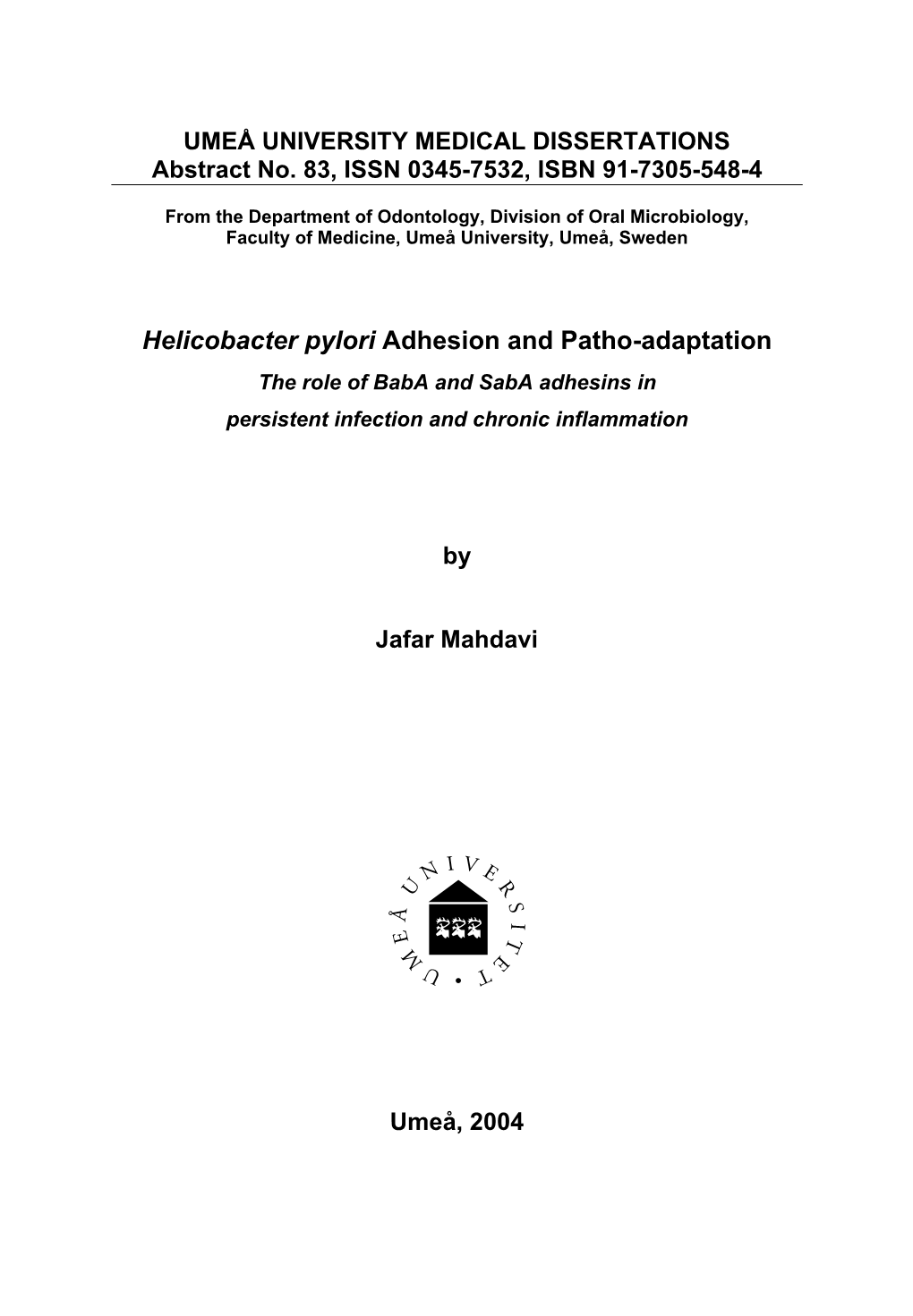 Helicobacter Pylori Adhesion and Patho-Adaptation the Role of Baba and Saba Adhesins in Persistent Infection and Chronic Inflammation