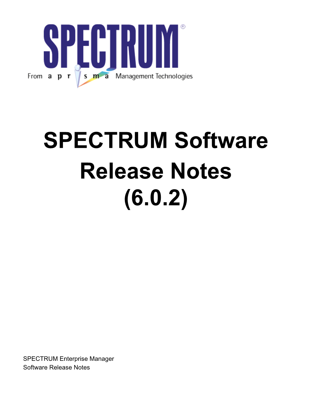 SPECTRUM Software Release Notes (6.0.2)