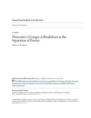 Worcester V. Georgia: a Breakdown in the Separation of Powers Matthew L