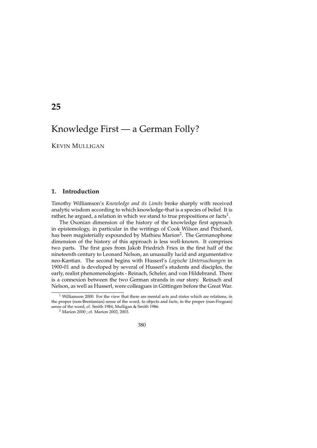 Knowledge First — a German Folly?