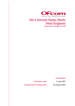 100.4 Smooth Radio (North West England) Request to Change Format