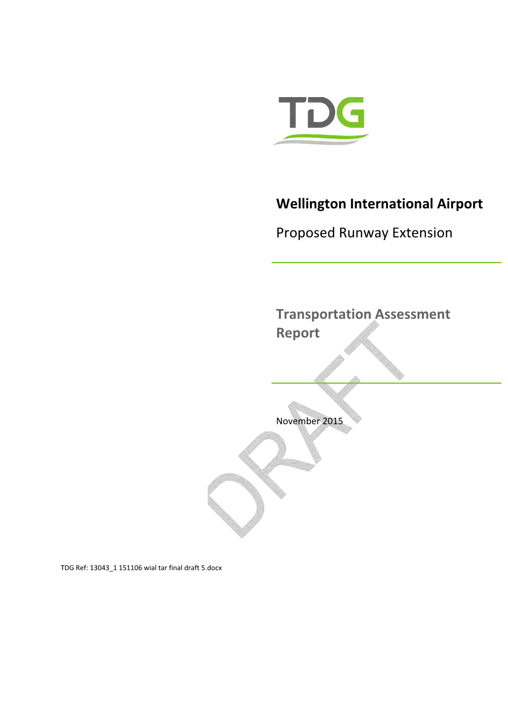 Wellington International Airport Proposed Runway Extension, Transportation Assessment Report