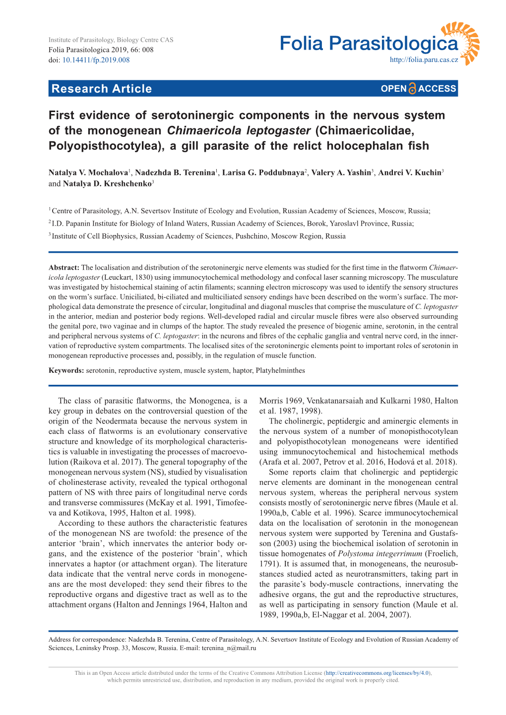 First Evidence of Serotoninergic Components