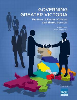 Governing Greater Victoria: the Role of Elected Officials and Shared Services