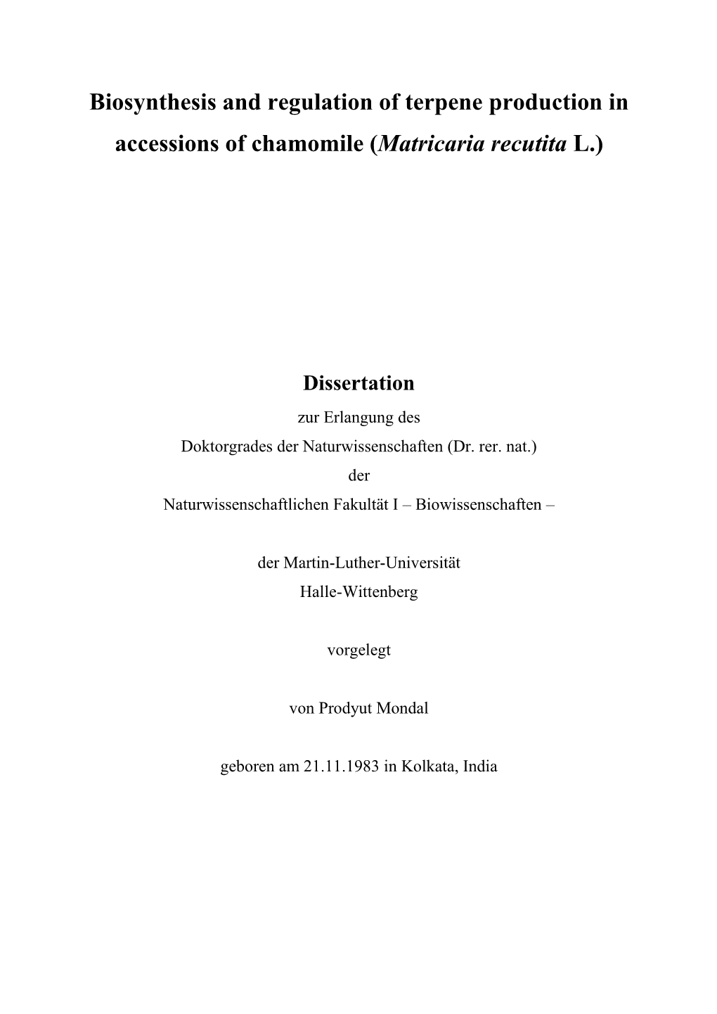 Biosynthesis and Regulation of Terpene Production in Accessions of Chamomile (Matricaria Recutita L.)