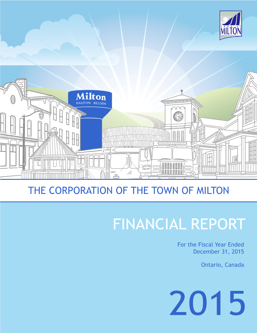 2015 FINANCIAL REPORT 1 Moving from Vision to Action