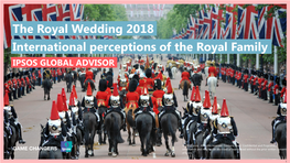 International Perceptions of the Royal Family the Royal Wedding 2018