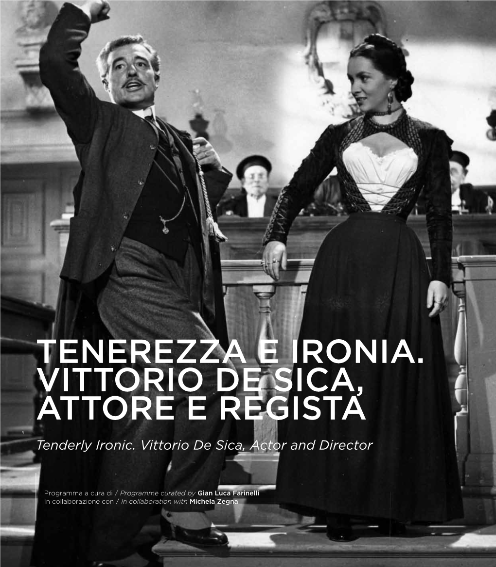 TENEREZZA E IRONIA. VITTORIO DE SICA, ATTORE E REGISTA Tenderly Ironic