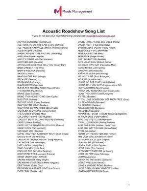 Acoustic Roadshow Song List If You Do Not See Your Requested Song, Please Ask: Music@Musicmanage.Com