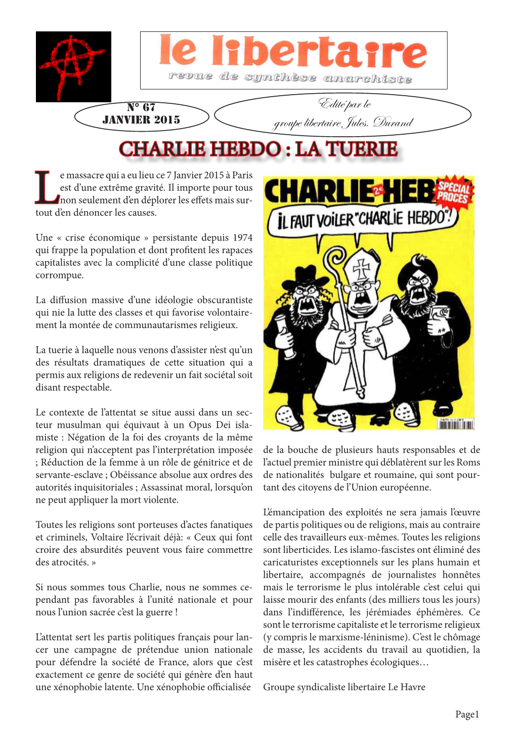 CHARLIE HEBDO : LA TUERIE E Massacre Qui a Eu Lieu Ce 7 Janvier 2015 À Paris Est D’Une Extrême Gravité