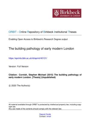The Building Pathology of Early Modern London
