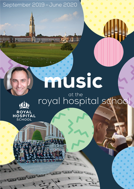 Royal Hospital School Welcome to at the Music
