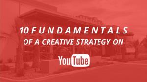 10 Fundamentals of a Creative Strategy