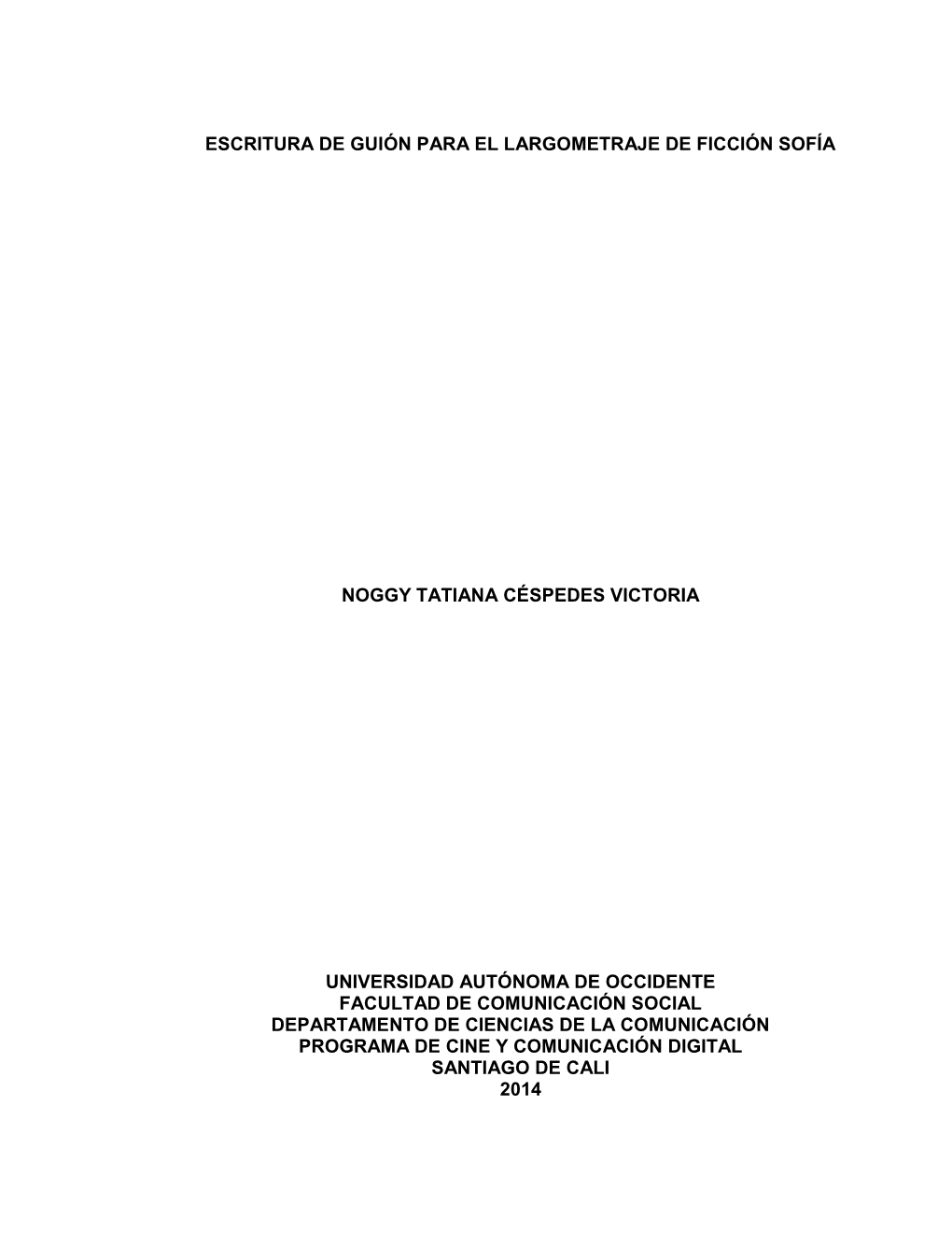 Escritura De Guión Para El Largometraje De Ficción Sofía