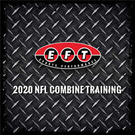NFL COMBINE TRAINING HISTORY & ACCOLADES Founded in 1994 Elias Karras, EFT Sports Performance Has Evolved Into the Midwest’S Most Elite Training Facility