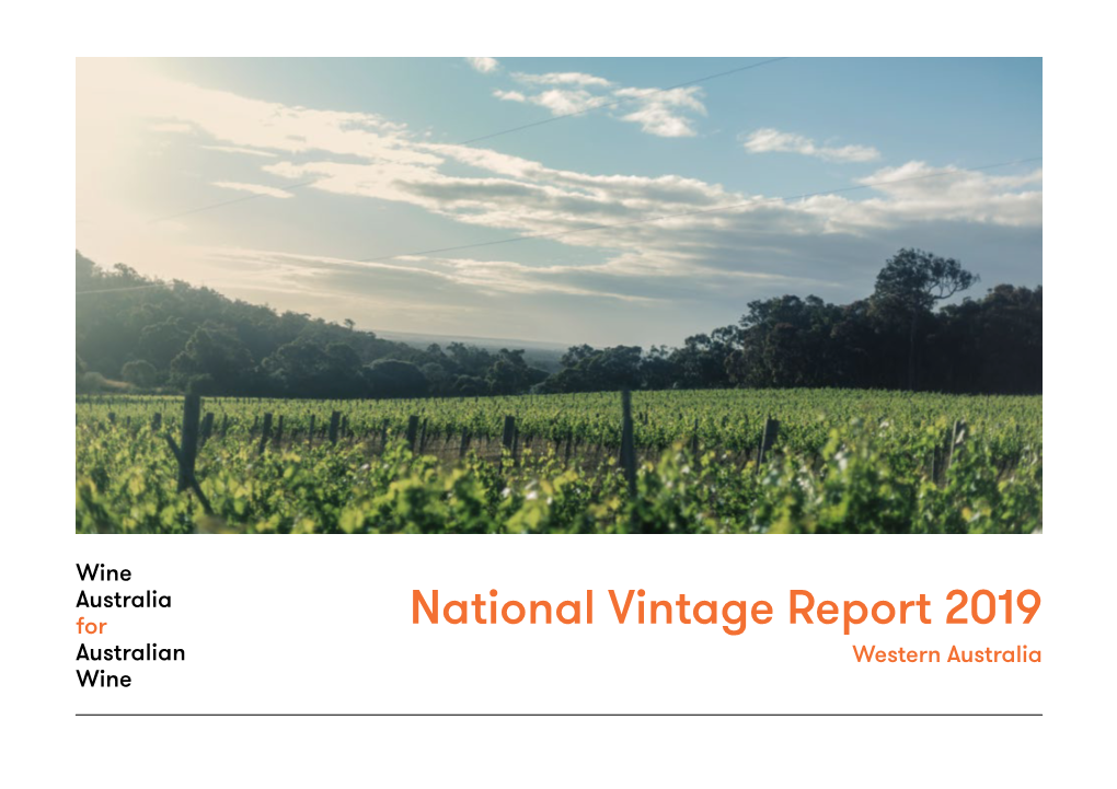 National Vintage Report 2019 Australian Western Australia Wine National Vintage Report 2019: Western Australia