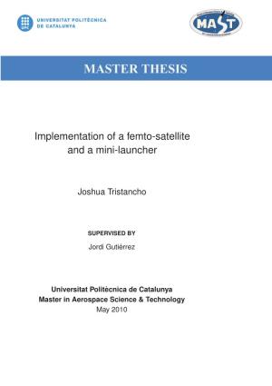 Implementation of a Femto-Satellite and a Mini-Launcher