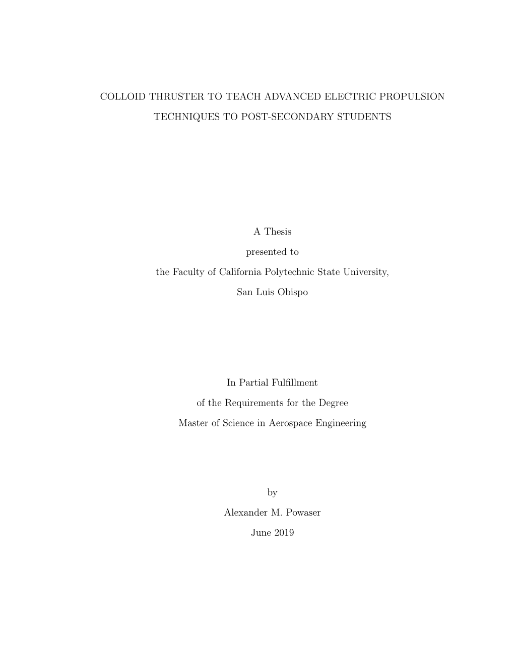 Colloid Thruster to Teach Advanced Electric Propulsion Techniques to Post-Secondary Students