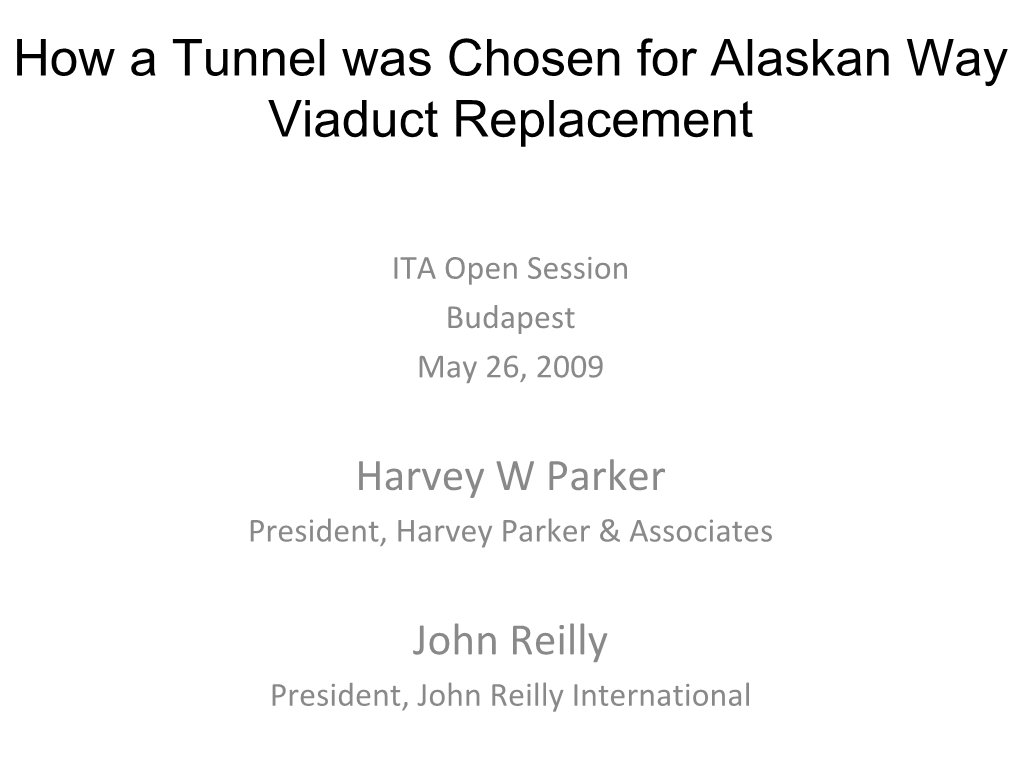 How a Tunnel Was Chosen for Alaskan Way Viaduct Replacement